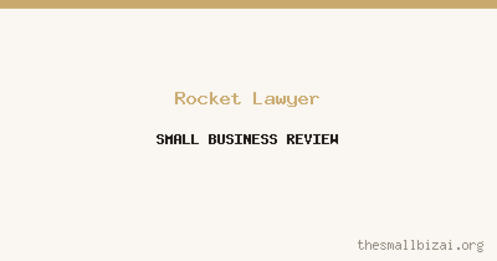 Rocket Lawyer Review 2026: Is It Worth It for Small Businesses?